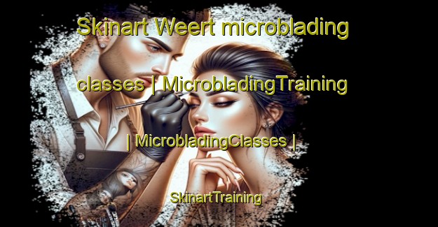 Skinart Weert microblading classes | MicrobladingTraining | MicrobladingClasses | SkinartTraining-Belgium